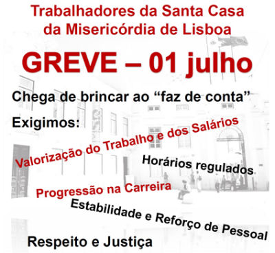 GREVE NA SANTA CASA DA MISIRICÓRDIA DE LISBOA A 1 DE JULHO