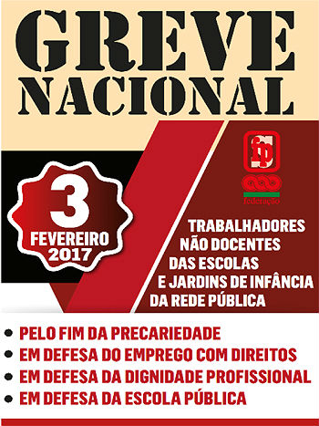 GREVE NACIONAL DOS TRABALHADORES NÃO DOCENTES DAS ESCOLAS - 3 DE FEVEREIRO