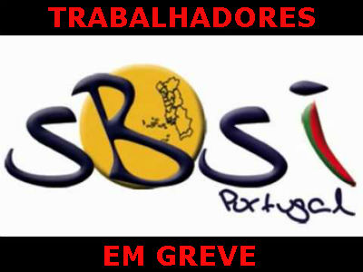 FALTA DE DIÁLOGO DA DIRECÇÃO DO SBSI DETERMINA A GREVE!